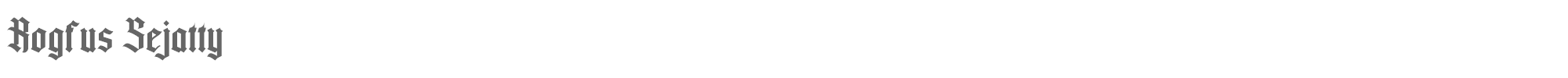Sample characters Rogfus Sejatty Font